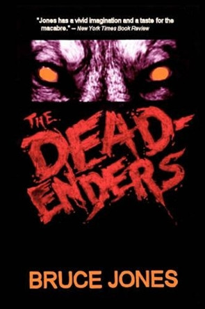 The Deadenders by Bruce Jones 9781453808856
