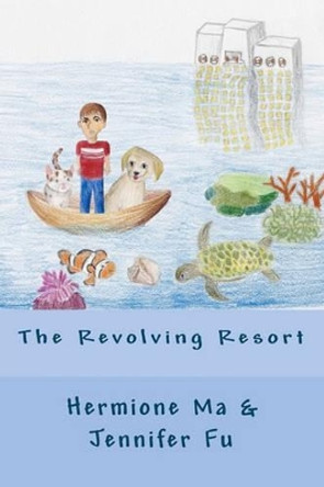 The Revolving Resort by Jennifer Fu 9781453815137