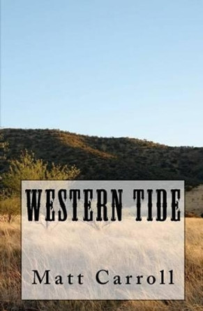 Western Tide by Mike Carroll 9781453828687