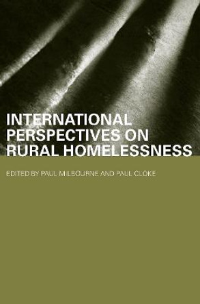 International Perspectives on Rural Homelessness by Paul Cloke