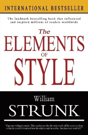 The Elements of Style by William Strunk 9781453886809