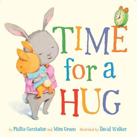 Time for a Hug by Phillis Gershator 9781454908562