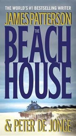 The Beach House by James Patterson 9781455529865