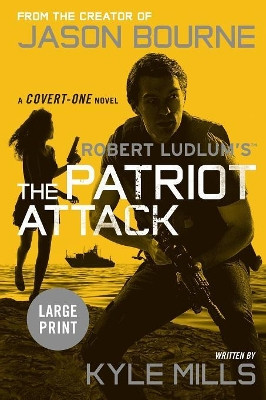 The Patriot Attack by Kyle Mills 9781455536337