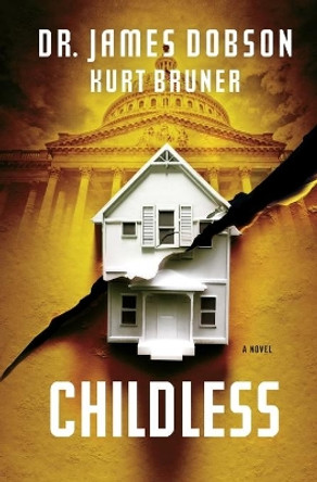 Childless by Kurt Bruner 9781455513130