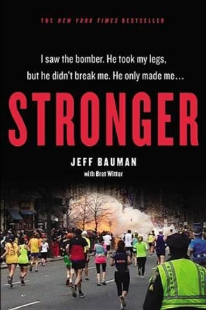 Stronger by Jeff Bauman 9781455557332