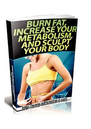 Burn Fat, Increase Your Metabolism, And Sculpt Your Body by Robert Riles 9781456388096