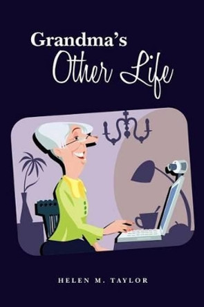 Grandma's Other Life by Rhoda M Hall 9781456432140