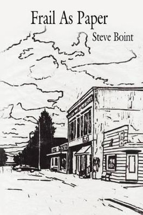 frail as paper by Steve Boint 9781456598716