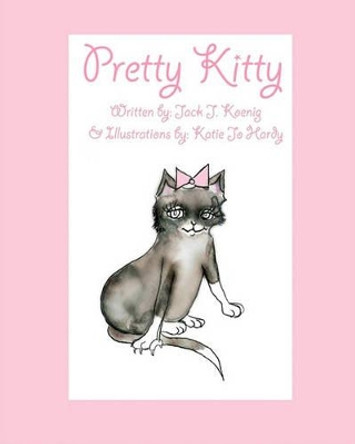 Pretty Kitty by Katie Jo Hardy 9781456467548