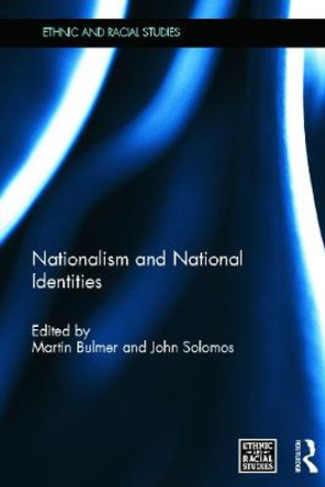 Nationalism and National Identities by Martin Bulmer