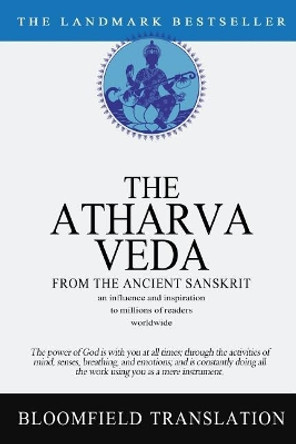 The Atharvaveda by Maurice Bloomfield 9781456503864