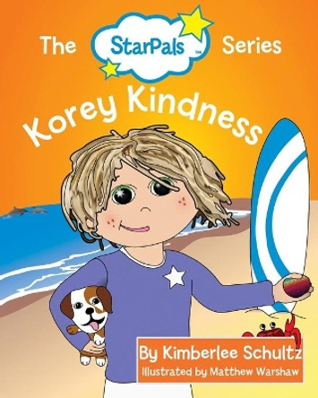 Korey Kindness by Kimberlee Schultz 9781456505639