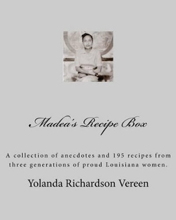 Madea's Recipe Box: Bayou Blessings by Yolanda Richardson Vereen 9781456539429