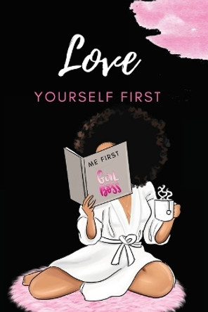 Love Yourself First by Jeketa Starks 9781458371836