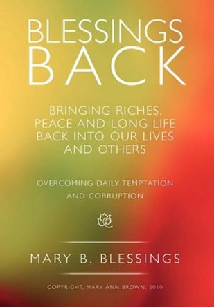 Blessings Back by Mary B Blessings 9781456881689