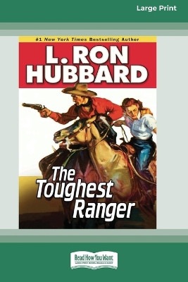 The Toughest Ranger by L. Ron Hubbard 9781459655478
