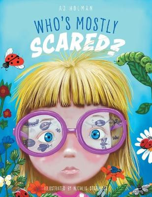 Who's Mostly Scared? by Aj Holman 9781460275566