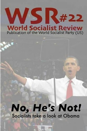 World Socialist Review 22 by World Socialist Party Us 9781460920435