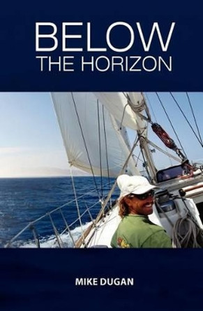 Below the Horizon by Mike Dugan 9781460952481