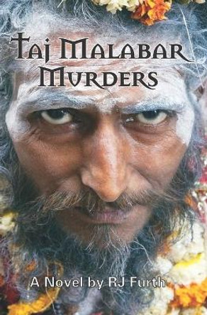 The Taj Malabar Murders by R J Furth 9781460937969