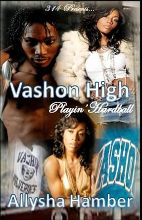 Vashon High: &quot;Playing Hardball&quot; by Allysha Hamber 9781460989449