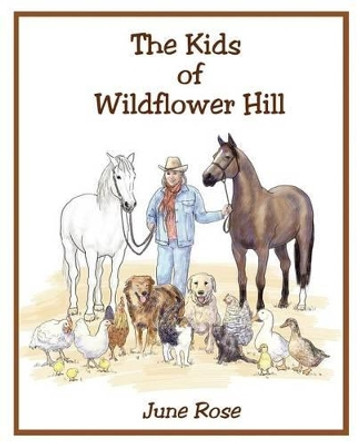 The Kids of Wildflower Hill by June Rose 9781461115908