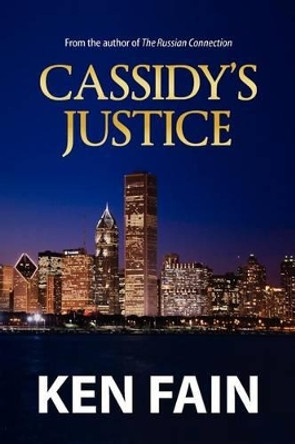 Cassidy's Justice by Ken Fain 9781461129042