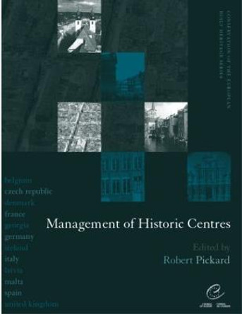 Management of Historic Centres by Robert Pickard