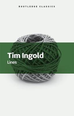 Lines: A Brief History by Tim Ingold