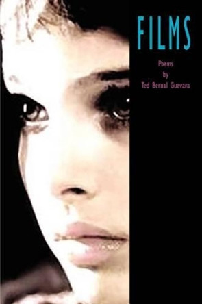 Films by Ted Bernal Guevara 9781462872015