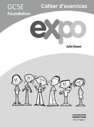 Expo (AQA&OCR) GCSE French Foundation Workbook by Julie Green