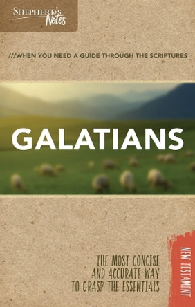 Shepherd's Notes: Galatians by Dana Gould 9781462779802