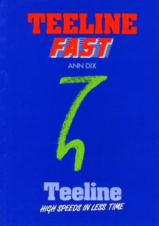 Teeline Fast by Ann Dix