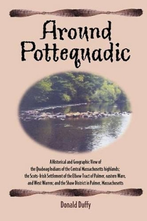 Around Pottequadic by Donald Duffy 9781463597375