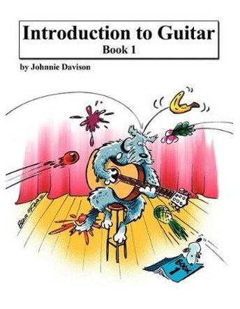 Introduction to Guitar-Book One by Johnnie Davison 9781463601775