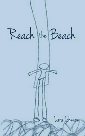 Reach the Beach by Lara Johnson 9781463695590