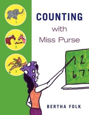 Counting With Miss Purse by Bertha Folk 9781463700539