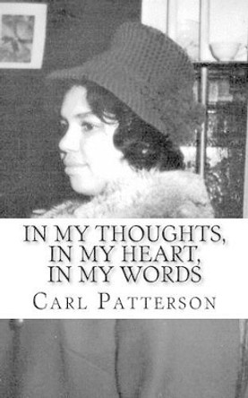 In My Thoughts, In My Heart, In My Words by Brandy Guidry 9781466208834