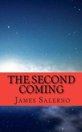 The Second Coming by James Salerno 9781466225510