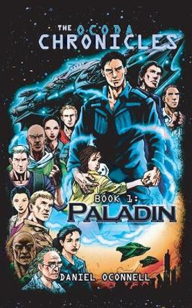 The Ocoda Chronicles Book 1 Paladin by Rio Villegas 9781466236073