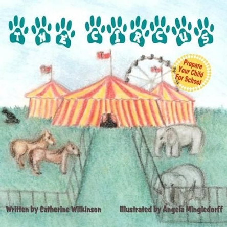 The Circus by Angela Mingledorff 9781466253674