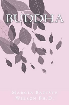 Buddha by Marcia Batiste Smith Wilson 9781466275553