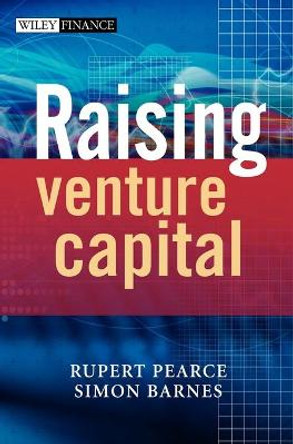 Raising Venture Capital by R. Pearce