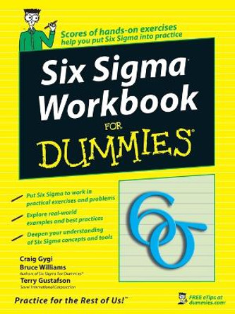 Six Sigma Workbook For Dummies by Craig Gygi