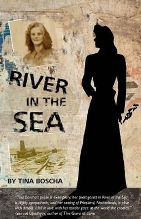 River in the Sea by Tina Boscha 9781466292079