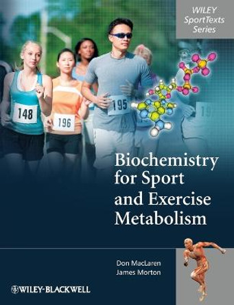 Biochemistry for Sport and Exercise Metabolism by Donald MacLaren