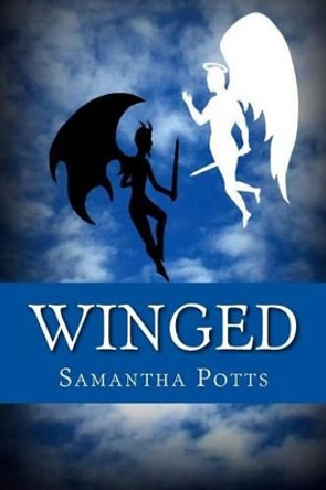 Winged: Book 2 of the Wing Clipper Trilogy by Sonya Jones 9781466316881