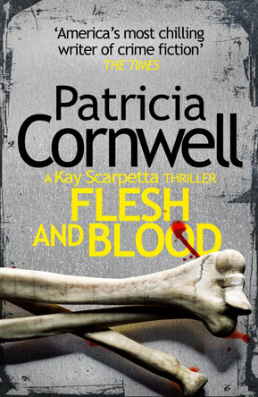 Flesh and Blood by Patricia Cornwell