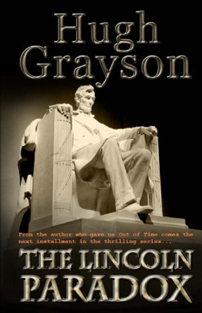 The Lincoln Paradox by Hugh Grayson 9781466322998